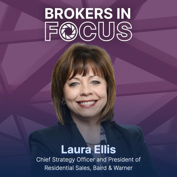 Laura Ellis, Chief Strategy Officer and President of Residential Sales, Baird & Warner.